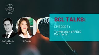 SCL Talks 8 Termination of FIDIC Contracts – key issues to be aware [upl. by Zile]