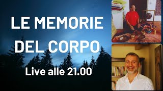 LE MEMORIE DEL CORPO diretta con FRANCESCO SCARPONI [upl. by Ajdan]