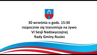 VI Sesja Nadzwyczajna Rady Gminy Rusiec  30 września 2024 r [upl. by Epuladaugairam]