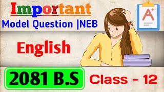 English Class 12 Model Question 2081  NEB Exame 2081 TowayToview [upl. by Carce]