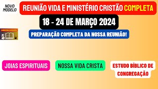 Reunião Vida e Ministério Cristão Semana 1824 de março 2024 [upl. by Isnyl]