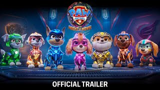 PAW Patrol The Mighty Movie Official Trailer  Paw Patrol Movie [upl. by Nalaf]