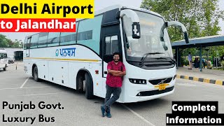 Delhi Airport to Jalandhar PUNBUS VOLVO  Punjab Govt Luxury Bus Service punjab airport volvo [upl. by Enyamert]