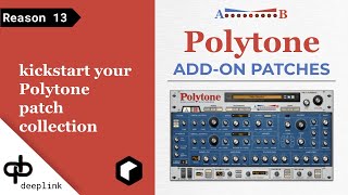 150 Free Polytone AddOn Patches  Reason Studios [upl. by Anetsirk]