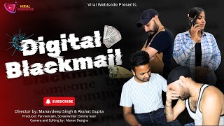 Digital Blackmail  A Digital Lover  डिजिटल ब्लैकमेल  1st Episode  viralvideos [upl. by Sagerman520]