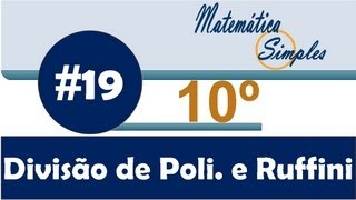 Aula 19 Matemática Simples 10º Funções Divisão de Polinómios Ruffini e Teorema do Resto [upl. by Fugate]