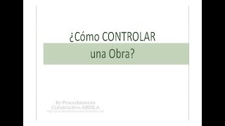 VIDEO 1 COMO CONTROLAR UNA OBRA [upl. by Nitaf]