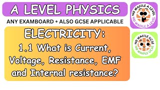 A Level Physics ELECTRICITY PT1  Voltage Resistance EMF Internal resistance  GCSE applicable [upl. by Amitie]