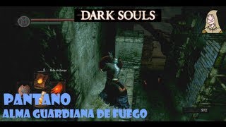 Dark Souls guia ATAJO PANTANO  SANTUARIO ENLACE DE FUEGO  Alma guardiana  EP 141 [upl. by Willabella]