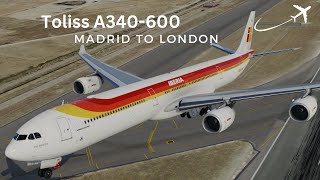 XPLANE 12  Toliss A340600 Iberia  Madrid to London  Full flight [upl. by Ewer]