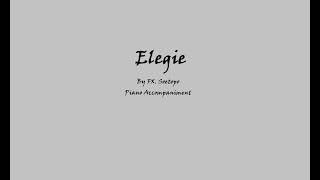 Elegie by FX Soetopo Piano Accompaniment [upl. by Lefkowitz721]