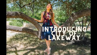 Introducing City of Lakeway in Austin TX [upl. by Mij]