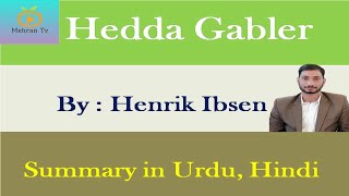 Hedda Gabler summary in urdu Hindi [upl. by Swane]