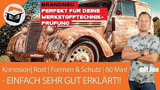 Korrosion  Rost  Formen amp Schutz  in 60 min  Einfach sehr gut erklärt mit Jan [upl. by Airetal]