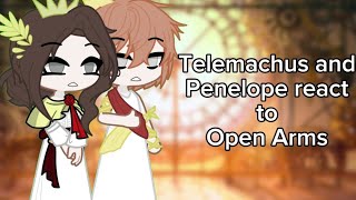 Penelope and telemachus react to Open Armsgl2 reactionepic the musical [upl. by Marty23]