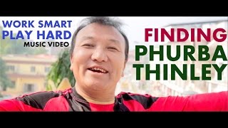 Work Smart Play HardKezang Dorji ft Phurba Thinley amp Ugyen Penjor [upl. by Neelyaj]