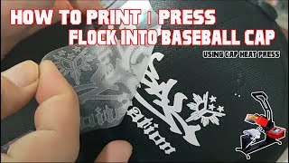 HOW TO PRINTPRESS FLOCK GAMUZA INTO BASEBALL CAP USING CAP HEATPRESS [upl. by Gnaig773]