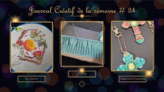 JOURNAL CREATIF de la semaine  34 🥰 Broderie et Achats 🥰 Tricot 🥰 DP 😍 [upl. by Swanhildas]