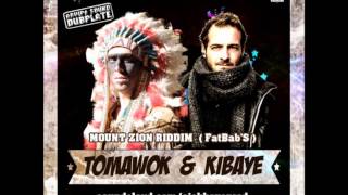 Tomawok amp Kibaye  Mount Zion Riddim French Push Records  Arvipa sound  Fatbabs [upl. by Moreland279]