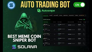 How To Trade Meme Coins On Solana With The Autosnipe AI Sniper Bots  Quick Tutorial For Beginners [upl. by Nellie]