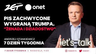 PiS zachwycone wygraną Trumpa quotŻenada i dziadostwoquot quotmentalność lizusówquot  7 Dzień Tygodnia [upl. by Ressay]