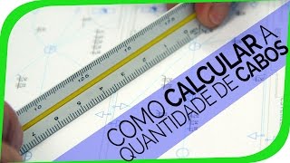 Como Calcular Cabos De Uma Instalação Elétrica com Escalímetro [upl. by Nikaniki]