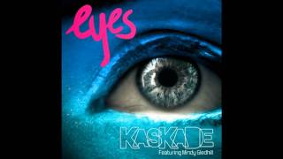 Kaskade feat Mindy Gledhill  Eyes Original Mix [upl. by Kapeed]