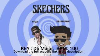 Skechers feat Tyga  Remix Official Acapella Only Vocal [upl. by Dovev]