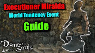 Demons Souls Remake  Executioner Miralda  World Tendency Event  A special Side Area [upl. by Ahsyad]