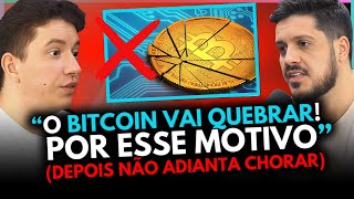 GRAVE O BITCOIN VAI MORRER DIZ EX BITCOINER [upl. by Eustache]