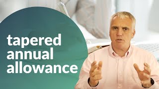 The Tapered Annual Allowance explained [upl. by Ardnas390]