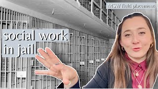 DAY IN THE LIFE OF A SOCIAL WORKER IN JAIL  MSW Criminal Justice Field Placement [upl. by Ribble416]