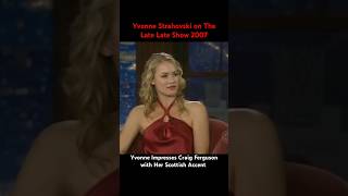 Yvonne Strahovski on The Late Late Show Impressing Craig Ferguson with Her Scottish Accent [upl. by Deegan304]