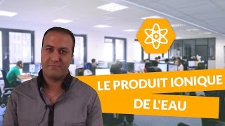 Le produit ionique de leau  PhysiqueChimie  Terminale S  digiSchool [upl. by Krystal740]