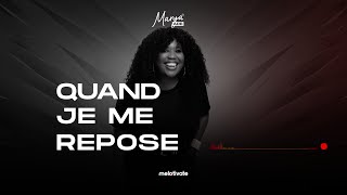 Marya ADE  QUAND JE ME REPOSE  VIDEOS LYRICS [upl. by Liagiba]