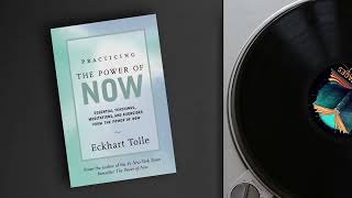 Podcast  Practicing the Power of Now by Eckhart Tolle [upl. by Anyat]