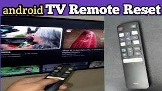 TCL Android TV Remote Not Working  How to Your TCL TV Remote Reset [upl. by Elizabet]