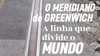 O Meridiano de Greenwich  A linha que divide o mundo [upl. by Gazo463]