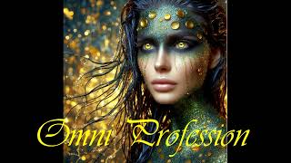 Omni Profession Meta Profession Omni​​Professionalism [upl. by Ocirderf]