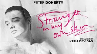 Peter Doherty Stranger In My Own Skin  Official Trailer [upl. by Aihsiym520]