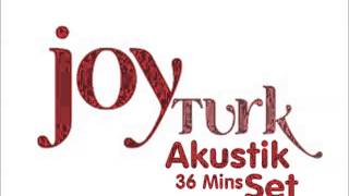 JoyTurk  Akustik Set [upl. by Tirza]