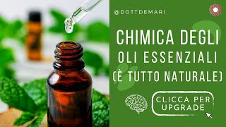 Chimica degli Oli Essenziali E tutto NATURALE [upl. by Otrebireh915]