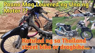 Paano mag Lowered ng Una ng motor katulad ng sa thailand [upl. by Imoin]