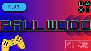 PAULWOOD ALIVE [upl. by Huntington]