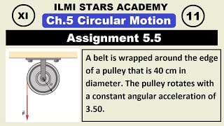 L11 Assignment 55 Chapter 5 Rotational Motion and Circular Motion Class 11 Physics [upl. by Ecnaled]