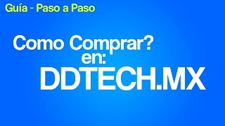 Guia Como comprar en DDTECHMX [upl. by Ahsak]