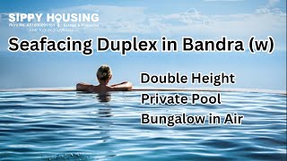 Bungalow in Air  Seafacing Duplex in Bandra w 9820053962 [upl. by Gregoire132]