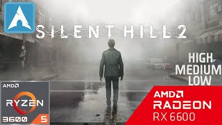 Silent Hill 2  Linux  RX 6600  R5 3600  16GB RAM  Low  Medium  High [upl. by Stock]