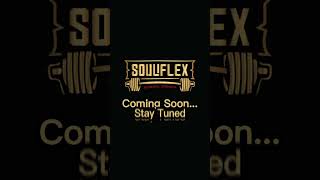 SouliFlex Coming Soon [upl. by Adnahs]