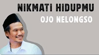 CERAMAH GUS BAHA NIKMATI HIDUPMU OJO NELONGSOCERAMAH GUS BAHA NIKMATI HIDUPMU OJO NELONGSO [upl. by Leventhal]